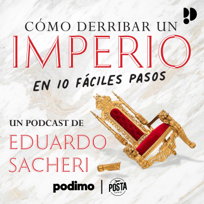 Cómo derribar un imperio en 10 fáciles pasos